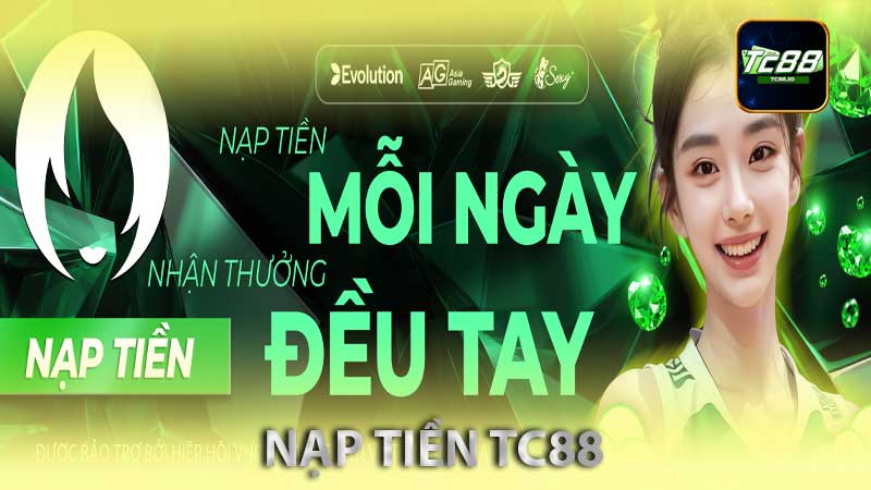 nạp tiền tc88